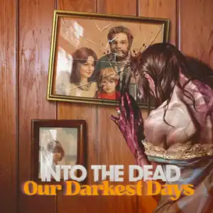 Into the Dead: Our Darkest Days PC Steam